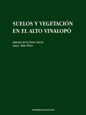 cover image of Suelos y vegetación en el Alto Vinalopó